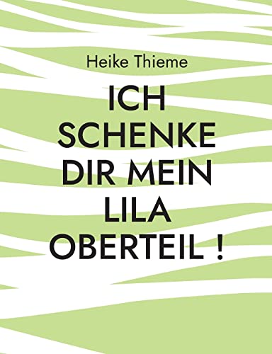 Ich schenke dir mein lila Oberteil !: Füreinander leben, heißt Seid gut zueinander !