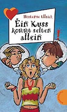 Ein Kuss kommt selten allein (Freche Mädchen – freche Bücher!)