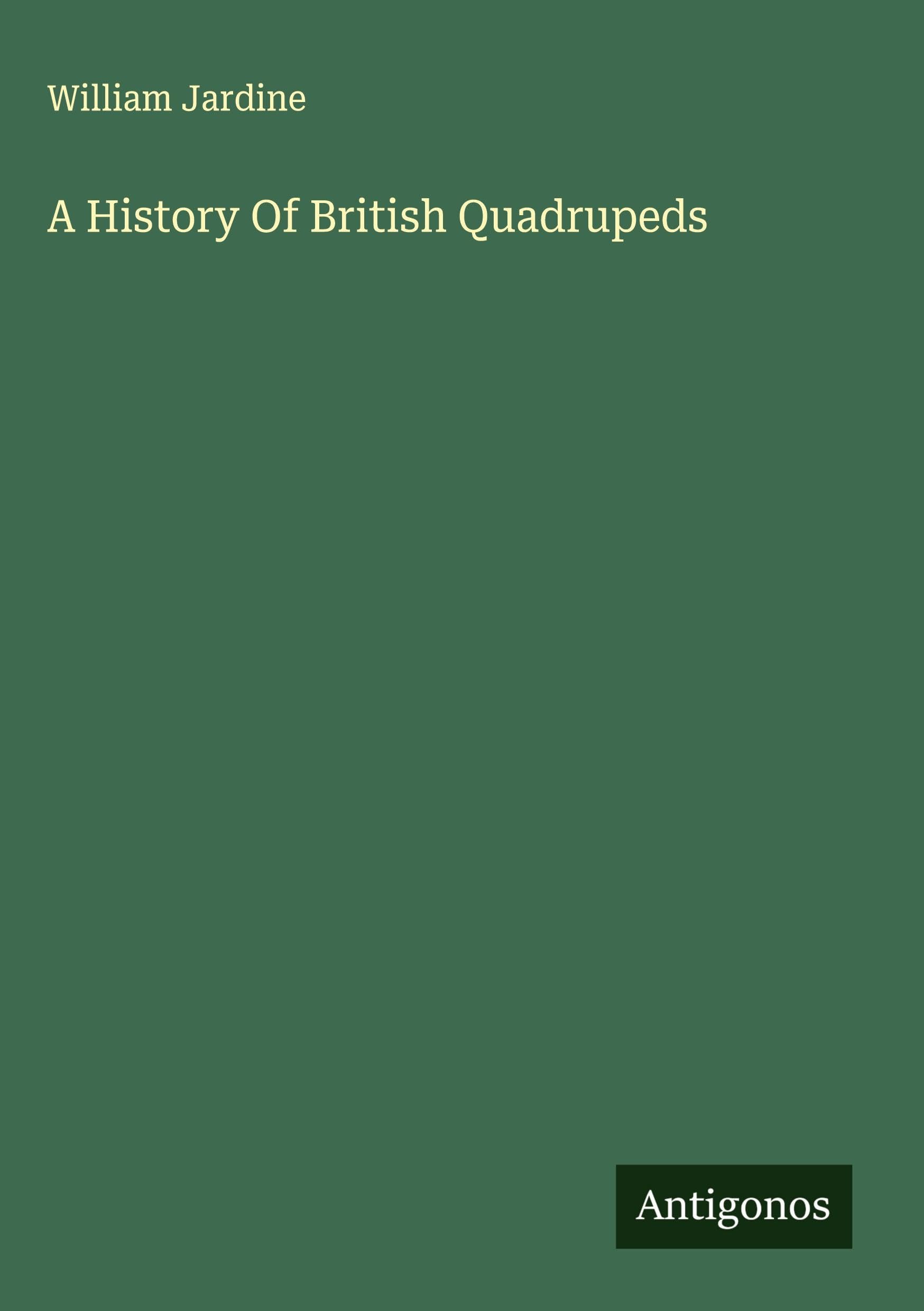 A History Of British Quadrupeds