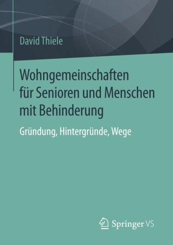 Wohngemeinschaften für Senioren und Menschen mit Behinderung - David Thiele Kartoniert (TB)