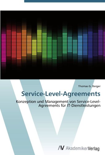Service-Level-Agreements: Konzeption und Management von Service-Level-Agreements für IT-Dienstleistungen