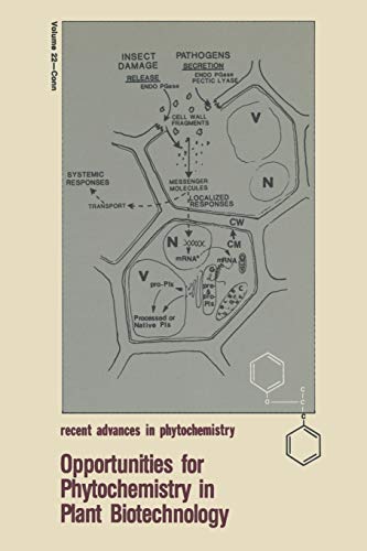 Opportunities for Phytochemistry in Plant Biotechnology (Recent Advances in Phytochemistry, 22, Band 22)