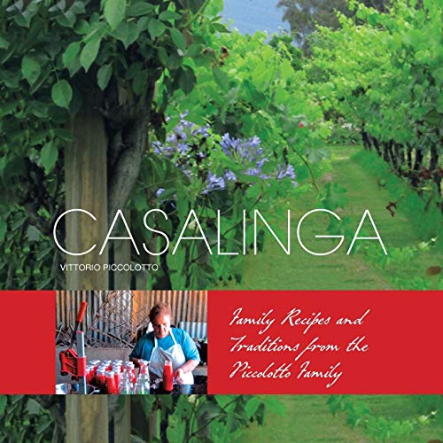 Casalinga: Family Recipes and Traditions from the Piccolotto Family
