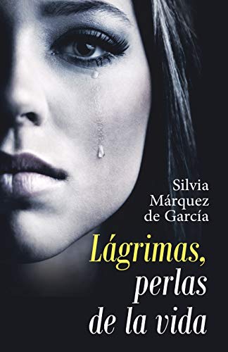 Lágrimas, perlas de la vida