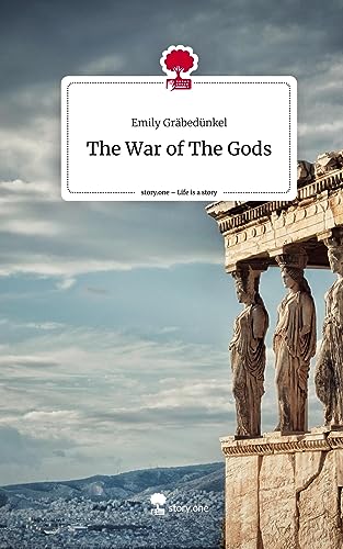 The War of The Gods. Life is a Story - story.one