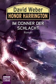 Honor Harrington, Band 28 : Im Donner der Schlacht