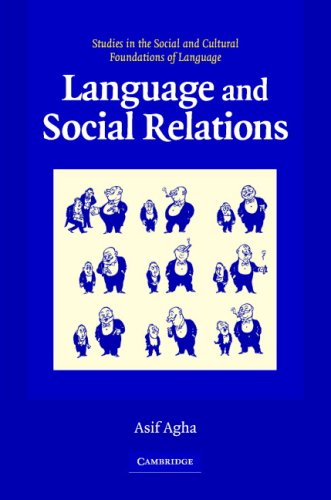 Language and Social Relations (Studies in the Social and Cultural Foundations of Language, Band 24)