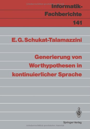 Generierung von Worthypothesen in kontinuierlicher Sprache (Informatik-Fachberichte)