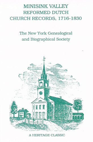 Minisink Valley Reformed Dutch Church Records 1716-1830