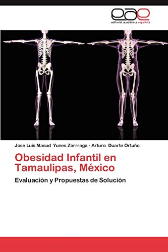 Obesidad Infantil en Tamaulipas, México: Evaluación y Propuestas de Solución
