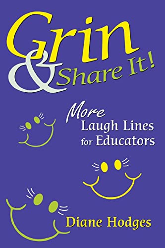 Grin & Share It!: More Laugh Lines for Educators