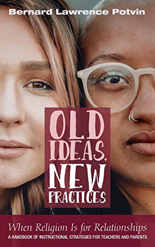 Old Ideas, New Practices: When Religion Is for Relationships