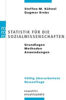 Statistik für die Sozialwissenschaften: Grundlagen, Methoden, Anwendungen