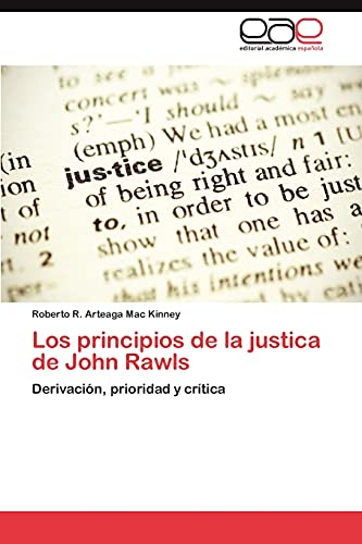 Los principios de la justica de John Rawls: Derivación, prioridad y crítica