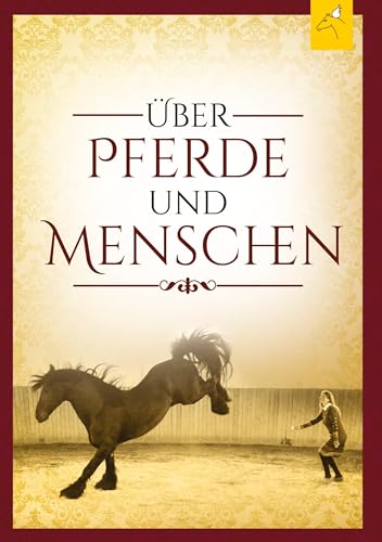 Über Pferde und Menschen