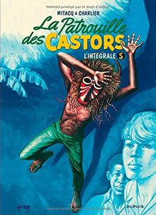 La patrouille des castors : l'intégrale. Vol. 5. 1968-1975