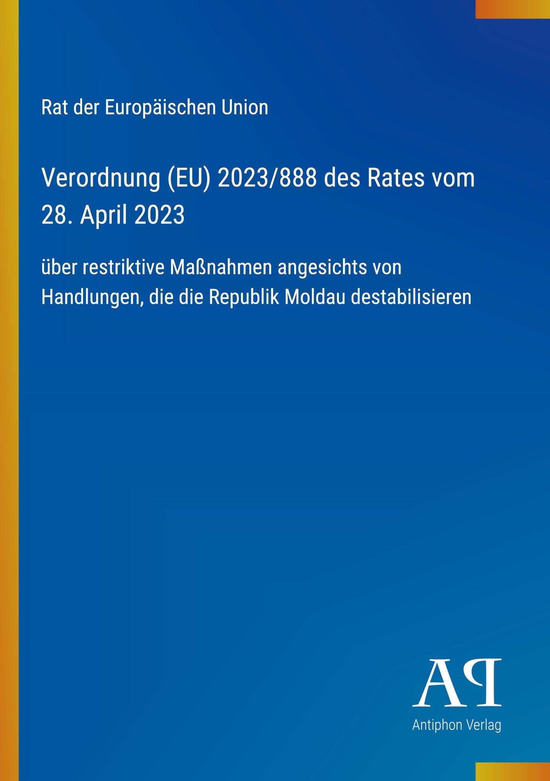 Verordnung (EU) 2023/888 des Rates vom 28. April 2023