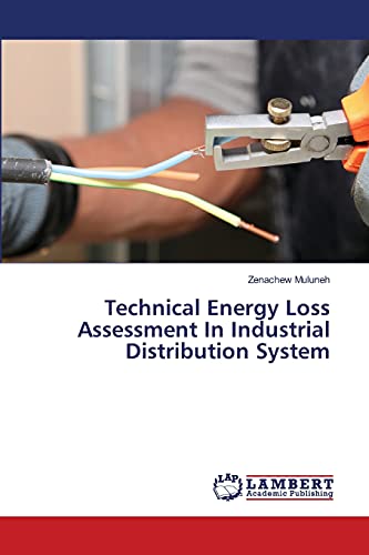 Technical Energy Loss Assessment In Industrial Distribution System