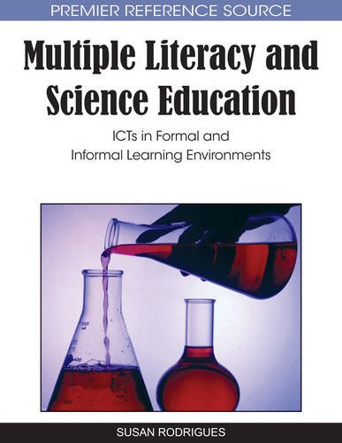 Multiple Literacy and Science Education: Icts in Formal and Informal Learning Environments