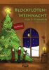 Blockflötenweihnacht für Sopranflöte, 3-stimmig: dreistimmige Laternen- und Weihnachtslieder