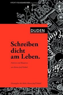 Schreiben dicht am Leben: Notieren und Skizzieren