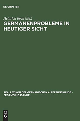 Germanenprobleme in heutiger Sicht (Ergänzungsbände zum Reallexikon der Germanischen Altertumskunde, 1, Band 1)