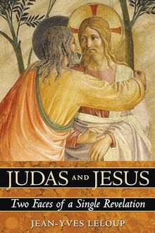 Judas and Jesus: Two Faces of a Single Revelation