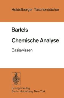 Chemische Analyse: Basiswissen (Heidelberger Taschenbücher)