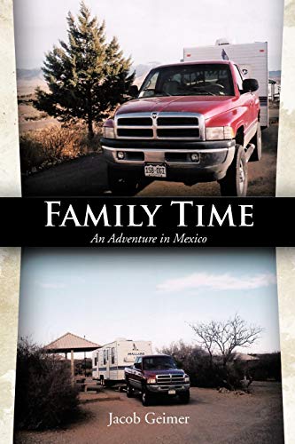 Family Time: An Adventure in Mexico