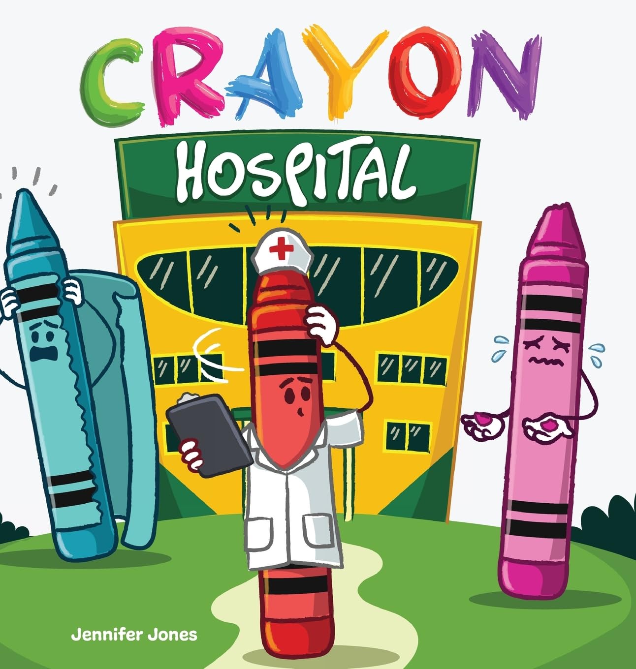 Crayon Hospital: When Crayons Crack, Kindness Brings Them Back (On Strike, Band 25)