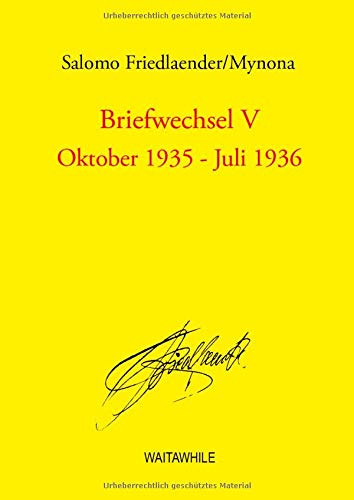 Briefwechsel V: Oktober 1935 - Juli 1936 (Salomo Friedlaender/Mynona, Gesammelte Schriften)
