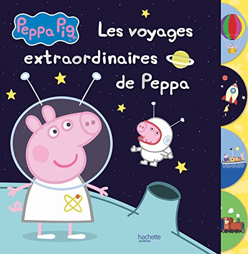 Peppa Pig - Les Voyages Extraordinaires De Peppa