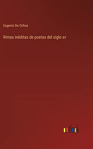 Rimas inéditas de poetas del siglo xv