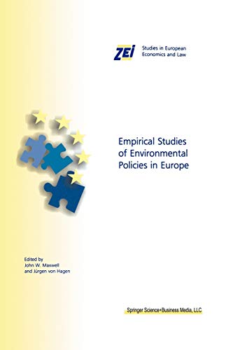 Empirical Studies of Environmental Policies in Europe (ZEI Studies in European Economics and Law) (ZEI Studies in European Economics and Law, 3, Band 3)