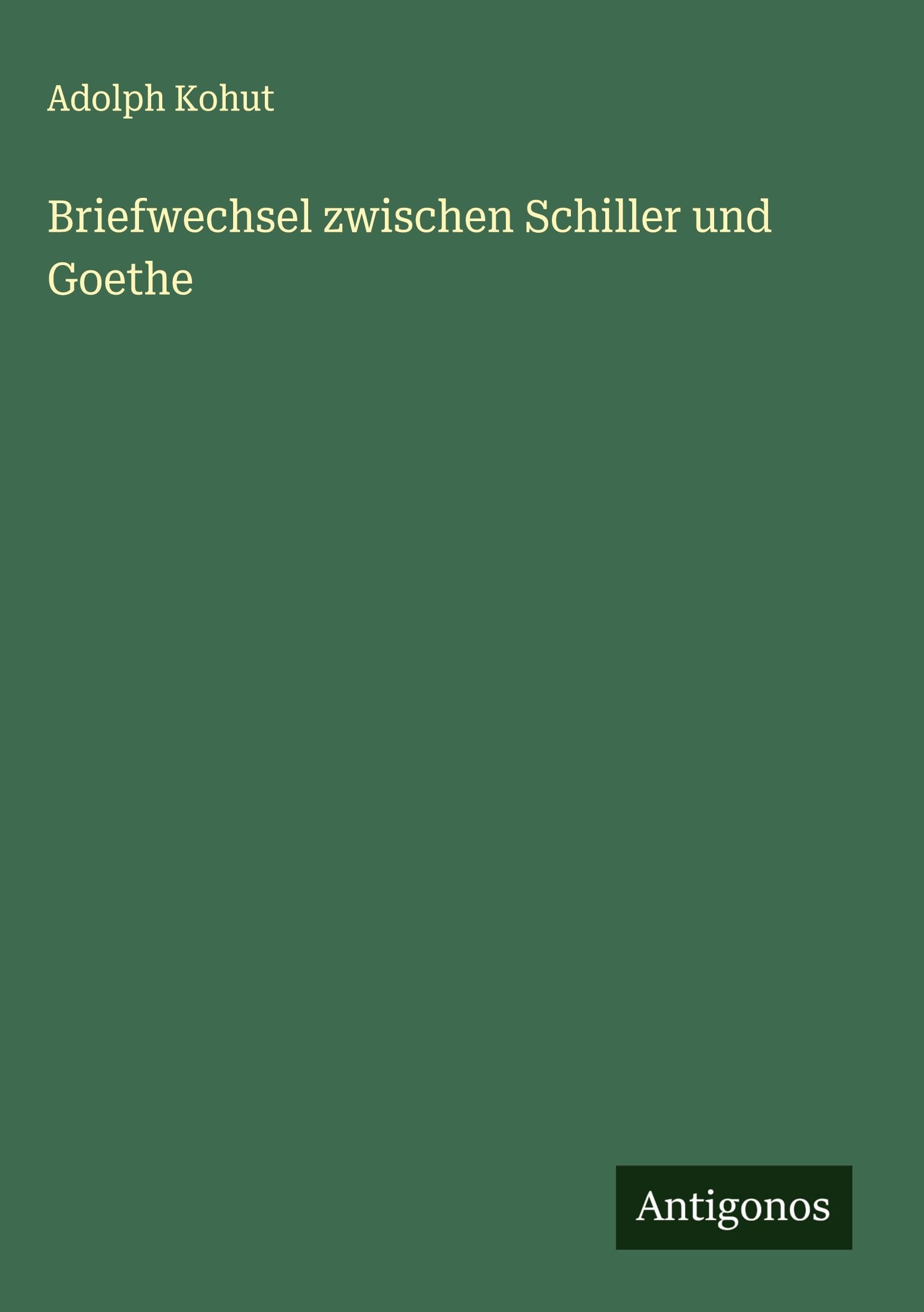 Briefwechsel zwischen Schiller und Goethe