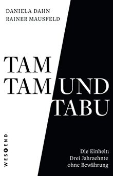 Tamtam und Tabu: Meinungsmanipulation von der Wendezeit bis zur Zeitenwende