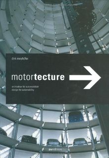 Motortecture: Design for Automobility