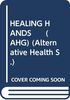 HEALING HANDS (AHG) (Alternative Health S.)