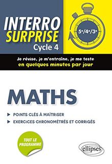 Maths cycle 4, 5e, 4e, 3e : points clés à maîtriser, exercices chronométrés et corrigés : tout le programme