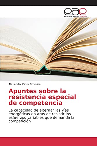 Apuntes sobre la resistencia especial de competencia: La capacidad de alternar las vías energéticas en aras de resistir los esfuerzos variables que demanda la competición