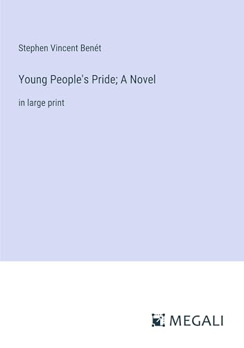 Young People's Pride; A Novel: in large print