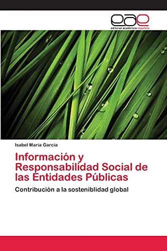 Información y Responsabilidad Social de las Entidades Públicas: Contribución a la sosteniblidad global