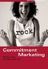 Commitment Marketing. Markentreue aus Begeisterung