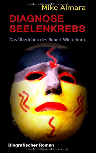 Diagnose Seelenkrebs: Das Überleben des Robert Winterkorn