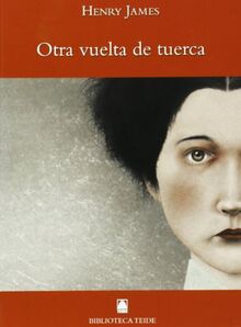 Otra vuelta de tuerca (Biblioteca Teide, Band 65)