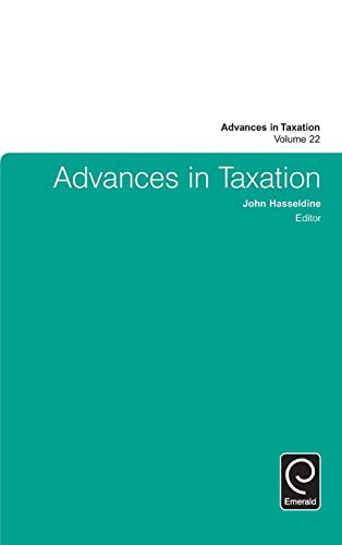 Advances in Taxation (Advances in Taxation, 22, Band 22)
