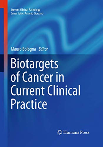 Biotargets of Cancer in Current Clinical Practice (Current Clinical Pathology)