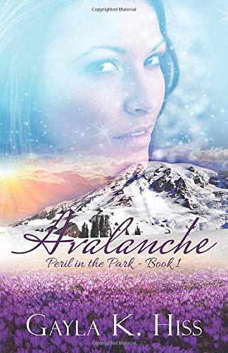 Avalanche: A Contemporary Romance w/Suspense (Peril in the Park, Band 1)