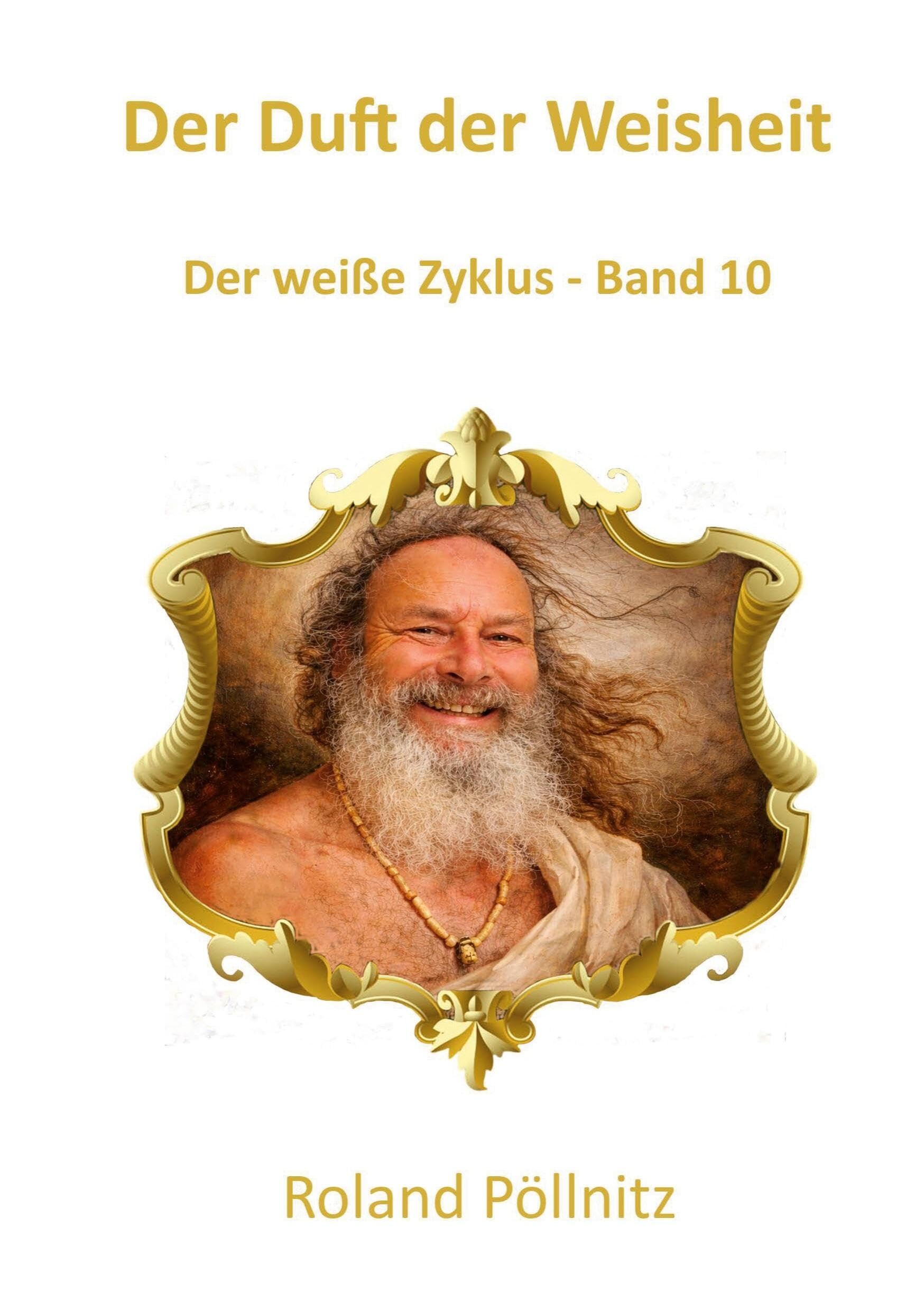 Der Duft der Weisheit