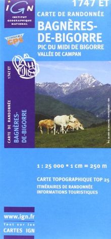 Bagnères-de-Bigorre 1 : 25 000: PIC du midi de bigorre / Vallée de campan